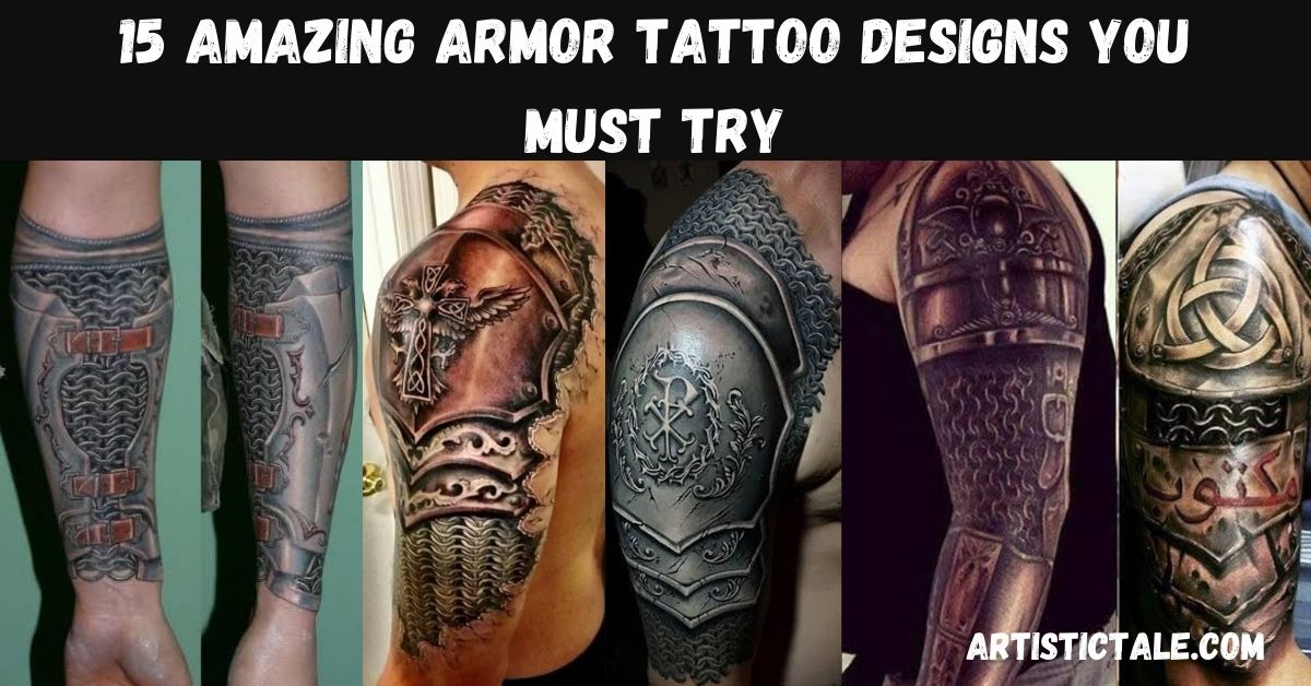 15 Amazing Armor Tattoo Designs You Must Try