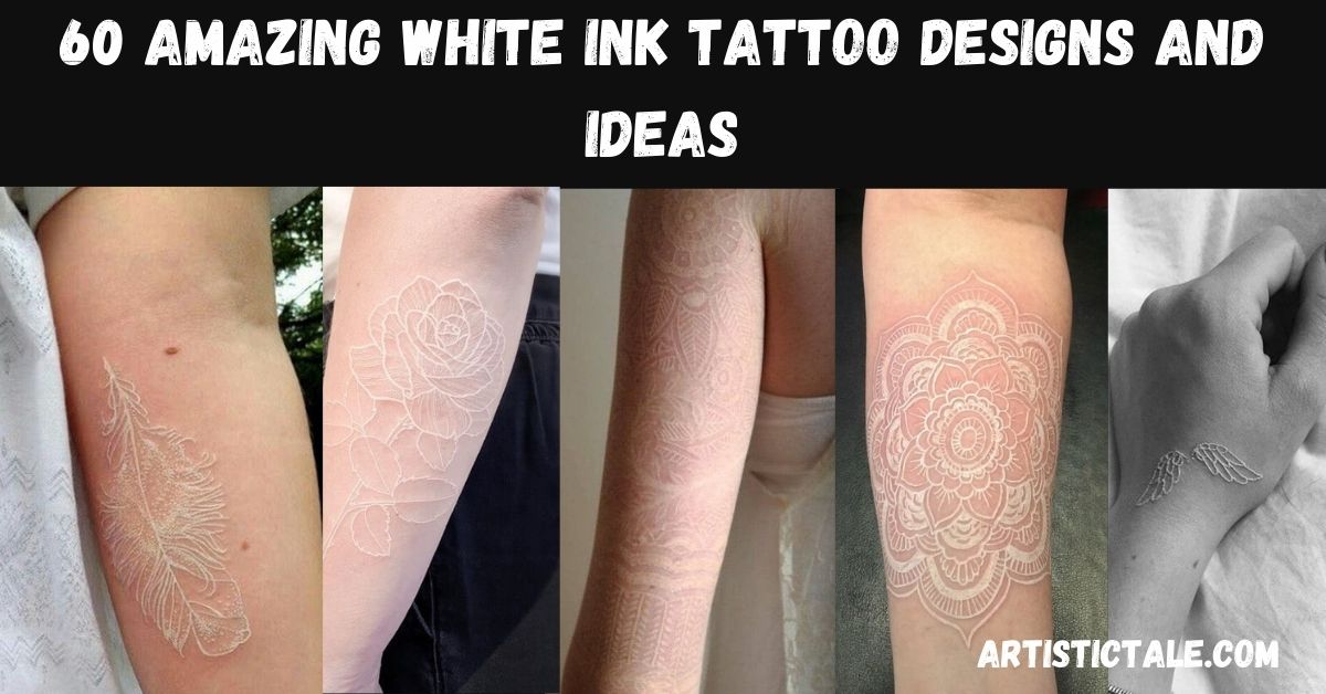 60 Amazing White Ink Tattoo Designs And Ideas