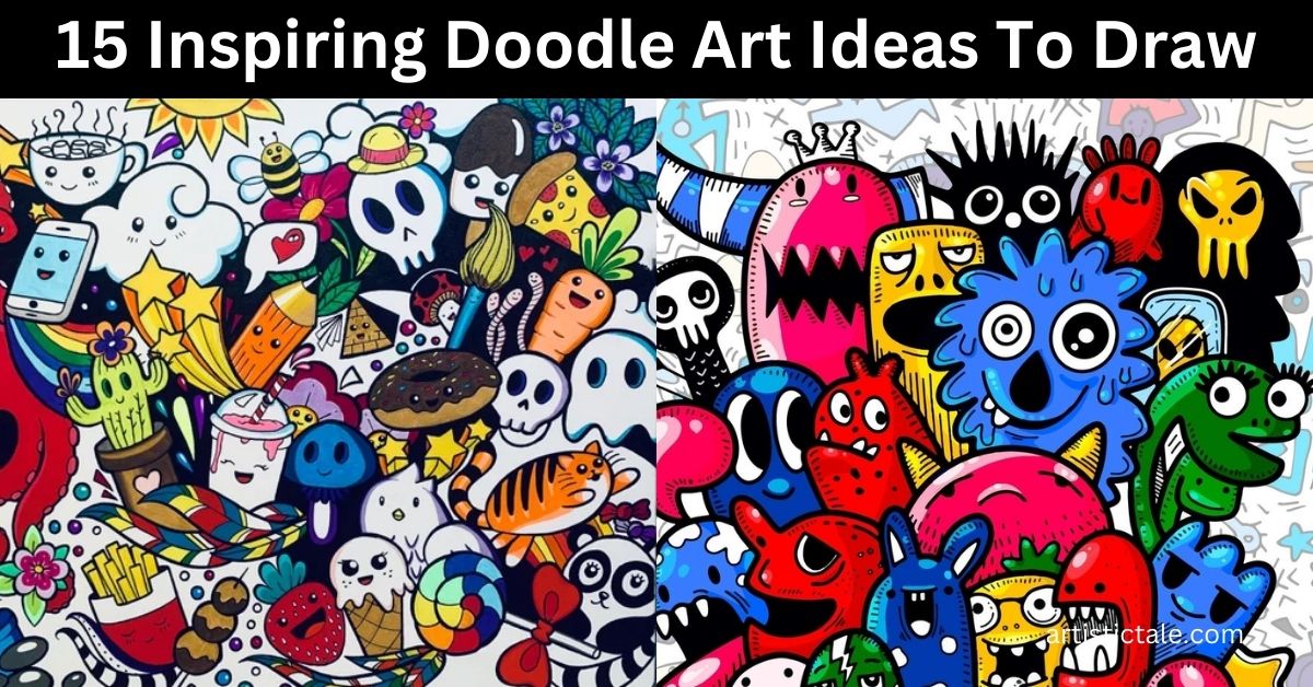 15 Inspiring Doodle Art Ideas To Draw